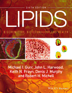 Lipids: Biochemistry, Biotechnology and Health