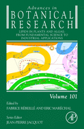 Lipids in Plants and Algae: From Fundamental Science to Industrial Applications: Volume 101