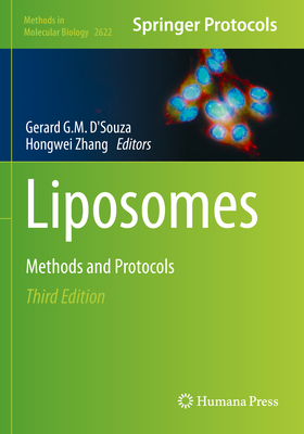 Liposomes: Methods and Protocols - D'Souza, Gerard G.M. (Editor), and Zhang, Hongwei (Editor)