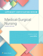 Lippincott Certification Review Medical-Surgical Nursing