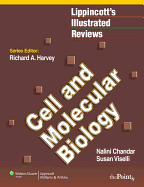 Lippincott Illustrated Reviews: Cell and Molecular Biology
