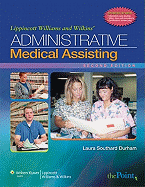 Lippincott Williams & Wilkins' Administrative Medical Assisting