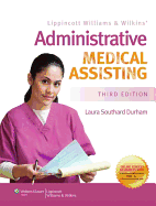 LIPPINCOTT WILLIAMS & WILKINS' ADMINISTRATIVE MEDICAL: .