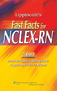 Lippincott's Fast Facts for NCLEX-RN