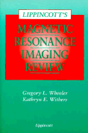 Lippincott's Magnetic Resonance Imaging Review