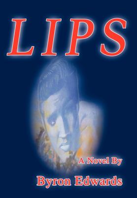 Lips - Edwards, Byron