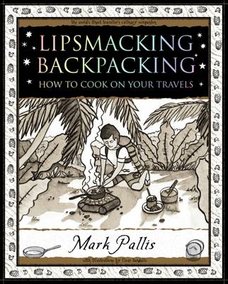 Lipsmacking Backpacking - Pallis, Mark