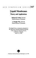 Liquid Membranes: Theory and Applications
