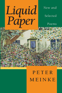 Liquid Paper: New and Selected Poems