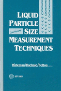 Liquid Particle Size Measurement Techniques, 2nd Volume
