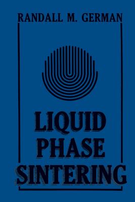 Liquid Phase Sintering - German, R M