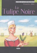 Lire et s'entrainer: La tulipe noire + CD