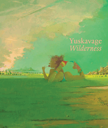 Lisa Yuskavage: Wilderness