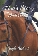 Lisa's Story: Books 1 & 2