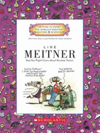 Lise Meitner: Had the Right Vision about Nuclear Fission