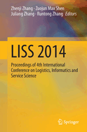 Liss 2014: Proceedings of 4th International Conference on Logistics, Informatics and Service Science