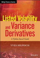 Listed Volatility and Variance Derivatives: A Python-based Guide