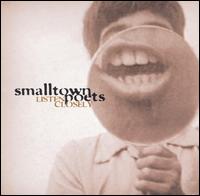 Listen Closely - Smalltown Poets