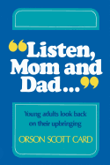 "Listen, Mom and Dad..." : young adults look back on their upbringing