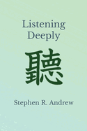 Listening Deeply