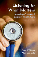 Listening for What Matters: Avoiding Contextual Errors in Health Care