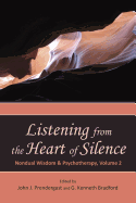Listening from the Heart of Silence