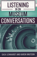 Listening in on Museum Conversations