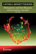 Listeria Monocytogenes: Pathogenesis and Host Response