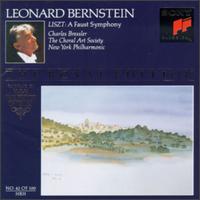 Liszt: A Faust Symphony - Charles Bressler (tenor); Washington Choral Arts Society (choir, chorus); New York Philharmonic; Leonard Bernstein (conductor)