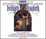 Liszt: Die Legende Heiligen von der Elisabeth