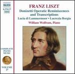 Liszt: Donizetti Operatic Reminiscences and Transcriptions