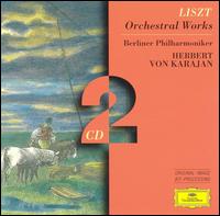 Liszt: Orchestral Works - Berlin Philharmonic Orchestra; Herbert von Karajan (conductor)