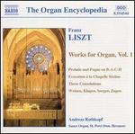 Liszt: Organ Works, Vol. 1