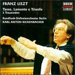 Liszt: Tasso, Lamento e Trionfo; 3 Traueroden