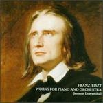 Liszt: Works for Piano and Orchestra