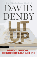 Lit Up: One Reporter. Three Schools. Twenty-Four Books That Can Change Lives.