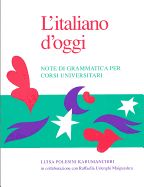L'Italiano D'Oggi: Note Di Grammatica Per Corsi Universitari