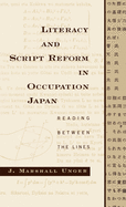Literacy and Script Reform in Occupation Japan: Reading Between the Lines