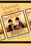 Literacy as Snake Oil: Beyond the Quick Fix