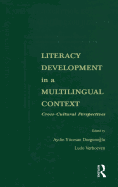 Literacy Development in A Multilingual Context: Cross-cultural Perspectives