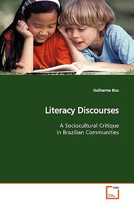 Literacy Discourses - Rios, Guilherme