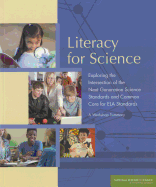 Literacy for Science: Exploring the Intersection of the Next Generation Science Standards and Common Core for ELA Standards: A Workshop Summary