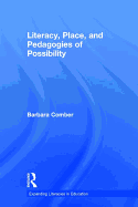 Literacy, Place, and Pedagogies of Possibility