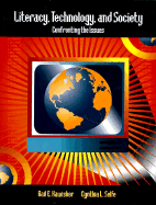 Literacy, Technology and Society: Confronting the Issues