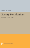 Literary Fortifications: Rousseau, Laclos, Sade