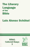 Literary Language of the Bible: The Collected