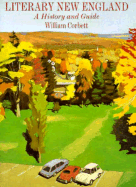 Literary New England: A History and Guide