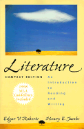 Literature: An Introduction to Reading and Writing, with MLA Update