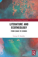 Literature and Ecotheology: From Chaos to Cosmos