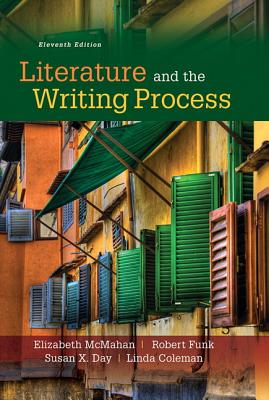 Literature and the Writing Process - Day, Susan X., and Funk, Robert W., and Coleman, Linda S.